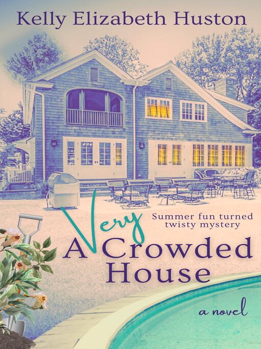 Title details for A Very Crowded House by Kelly Elizabeth Huston - Wait list